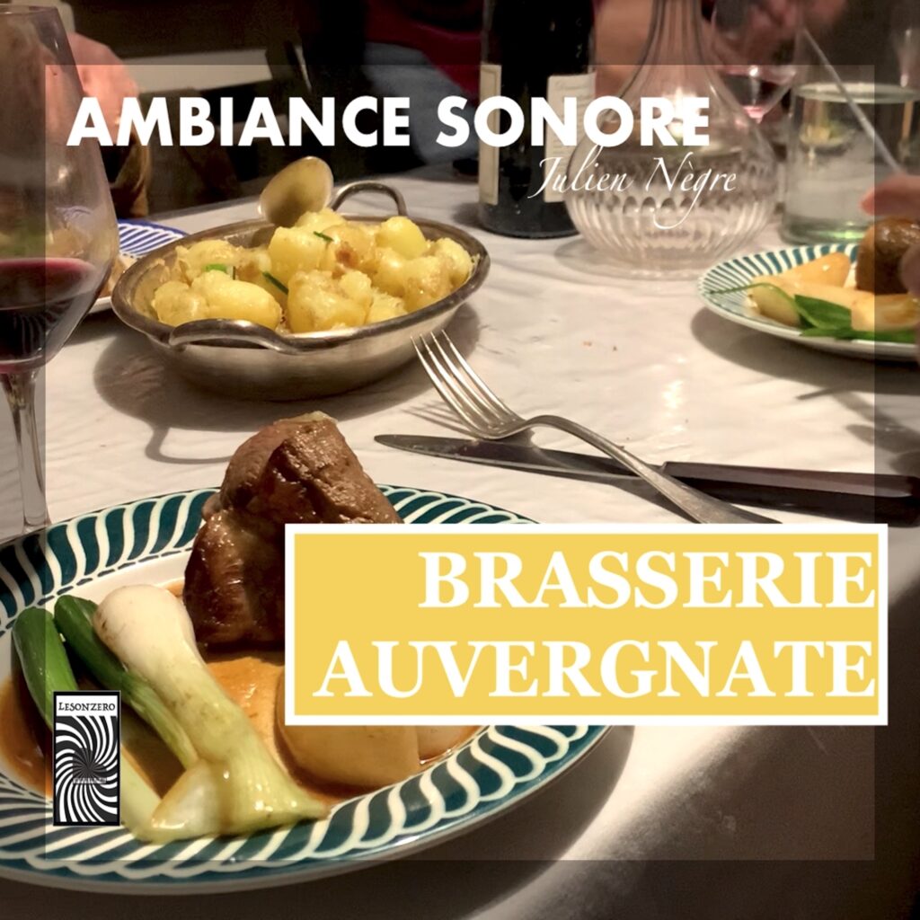 Ambiance Sonore - BRASSERIE AUVERGNATE